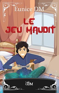 Le jeu maudit - DM Eunice - E-Book