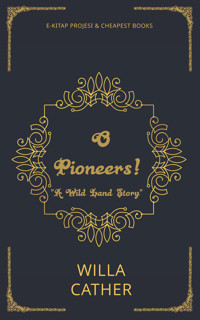 O Pioneers! - Willa Cather - E-Book