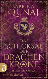 Das Schicksal der Drachenkrone - Sabrina Qunaj - kostenlos E-Book