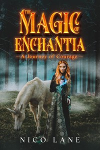 The Magic of Enchantia - Nico Lane - E-Book