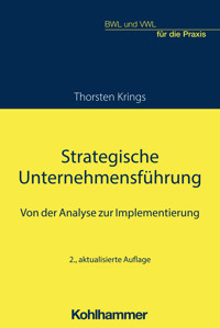 Strategische Unternehmensführung - Thorsten Krings - E-Book