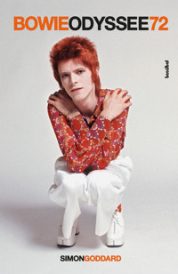 Bowie Odyssee 72 - Simon Goddard - E-Book