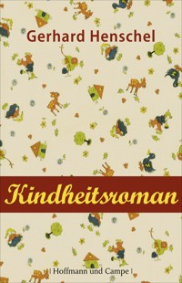 Kindheitsroman - Gerhard Henschel - E-Book
