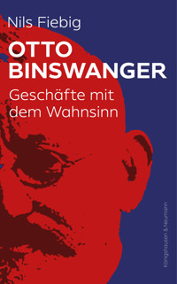 Otto Binswanger - Nils Fiebig - E-Book