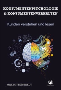 Konsumentenpsychologie und Konsumentenverhalten - Max Mittelstaedt - E-Book