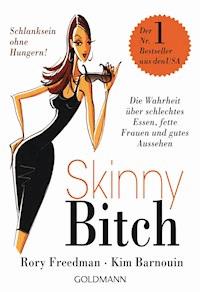 Skinny Bitch - Rory Freedman - E-Book