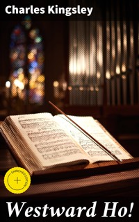 Westward Ho! - Charles Kingsley - E-Book