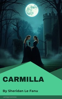 Carmilla - Sheridan Le Fanu - E-Book