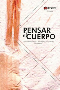 Pensar el cuerpo - Leonardo Verano Gamboa - E-Book