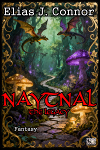 Naytnal - The legacy (deutsche Version) - Elias J. Connor - kostenlos E-Book