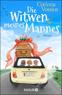 Die Witwen meines Mannes - Corinna Vossius - E-Book