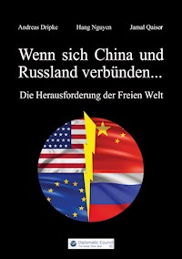 Wenn sich China und Russland verbünden... - Andreas Dripke - E-Book