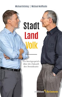 Stadt, Land, Volk - Michael Bröning - E-Book