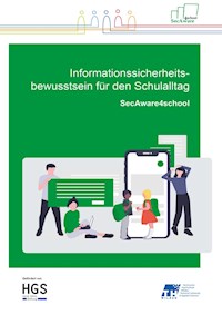 Informationssicherheitsbewusstsein für den Schulalltag - Margit Scholl - E-Book