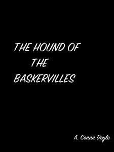 The Hound Of The Baskervilles - A. Conan Doyle - E-Book