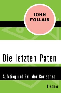 Die letzten Paten - John Follain - E-Book