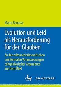 Evolution und Leid als Herausforderung für den Glauben - Marco Benasso - E-Book