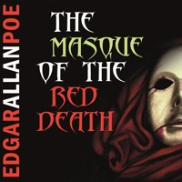 The Masque of the Red Death - Edgar Allan Poe - Hörbuch