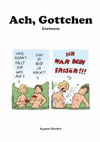 Ach, Gottchen - Ingmar Decker - E-Book