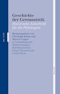 Geschichte der Germanistik -  - E-Book