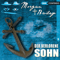 Morgan & Bailey, Folge 5: Der verlorene Sohn - Markus Topf - Hörbuch