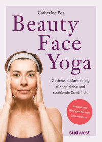 Beauty-Face-Yoga - Catherine Pez - E-Book