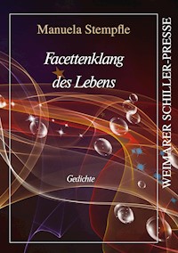 Facettenklang des Lebens - Manuela Stempfle - E-Book