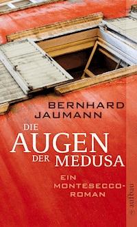 Die Augen der Medusa - Bernhard Jaumann - E-Book