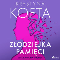 Złodziejka pamięci - Krystyna Kofta - Hörbuch