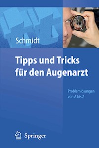 Tipps und Tricks für den Augenarzt - Dieter Schmidt - E-Book