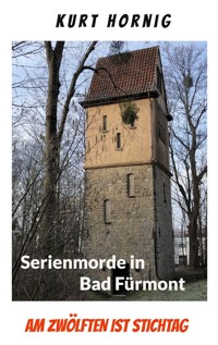 Die Serienmorde von Bad Fürmont - Kurt Hornig - E-Book