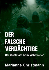 Der falsche Verdächtige - Marianne Christmann - E-Book