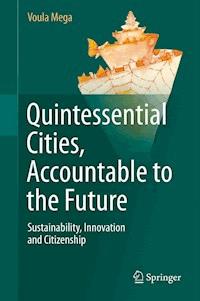 Quintessential Cities, Accountable to the Future - Voula Mega - E-Book