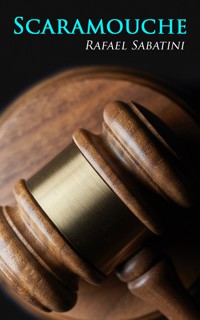 Scaramouche - Sabatini Rafael - E-Book