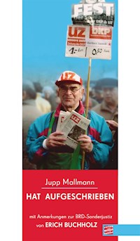 Hat aufgeschrieben - Jupp Mallmann - E-Book