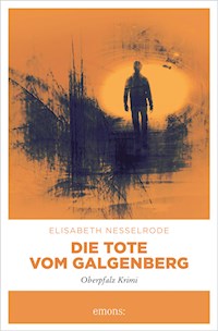 Die Tote vom Galgenberg - Elisabeth Nesselrode - E-Book