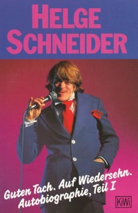 Guten Tach. Auf Wiedersehen - Helge Schneider - E-Book