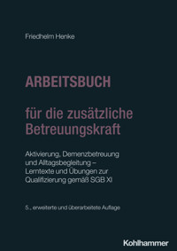 Arbeitsbuch für die zusätzliche Betreuungskraft - Friedhelm Henke - E-Book