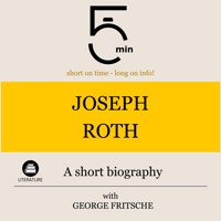 Joseph Roth: A short biography - 5 Minutes - Hörbuch