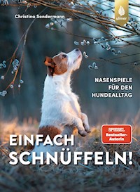 Einfach schnüffeln! - Christina Sondermann - E-Book