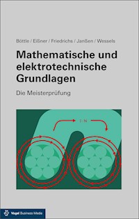 Mathematische und elektrotechnische Grundlagen - Peter Böttle - E-Book