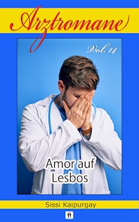 Arztromane Vol. 14 - Amor auf Lesbos - Sissi Kaipurgay - E-Book