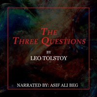 The Three Questions - Leo Tolstoy - Hörbuch