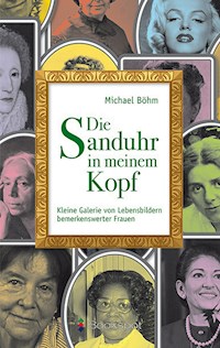 Die Sanduhr in meinem Kopf - Michael Böhm - E-Book