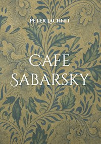 Cafe Sabarsky - Peter Lachnit - E-Book