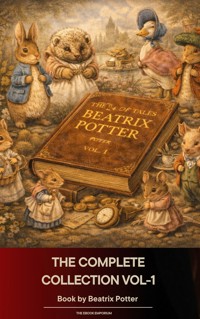 The Complete Beatrix Potter Collection vol 1 - Beatrix Potter - E-Book