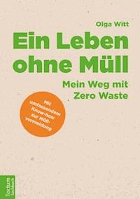 Ein Leben ohne Müll - Olga Witt - E-Book