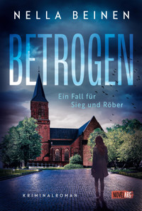 Betrogen - Ein Fall für Sieg und Röber - Nella Beinen - E-Book