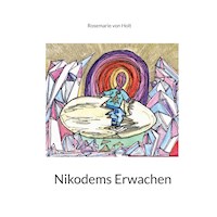 Nikodems Erwachen - Rosemarie von Holt - E-Book