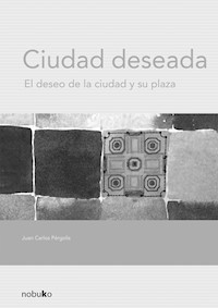 CIUDAD DESEADA - PERGOLIS JUAN CARLOS - E-Book